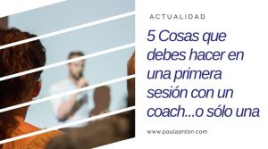 5 cosas primera sesión coach